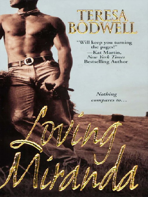 Title details for Loving Miranda by Teresa Bodwell - Available